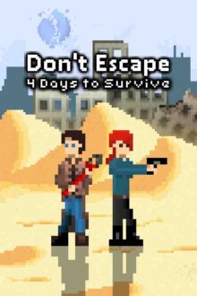 Don’t Escape 4 Days to Survive Free Download By Steam-repacks
