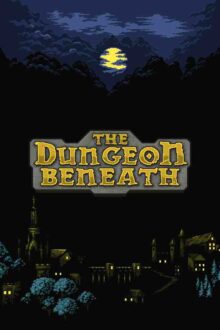 The Dungeon Beneath Free Download By Steam-repacks
